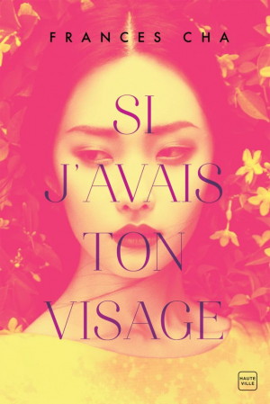 Si j’avais ton visage