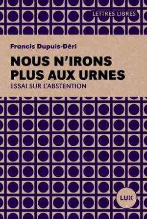 Nous n’irons plus aux urnes
