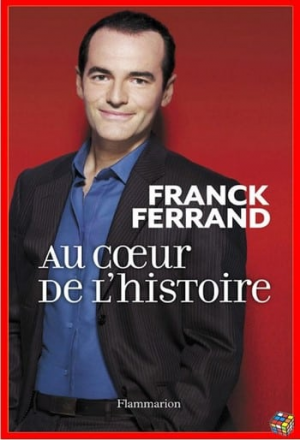 Au coeur de l’histoire