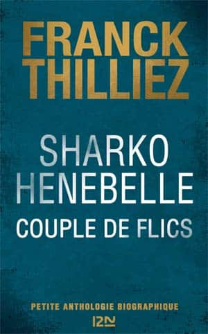 Sharko & Henebelle, Couple de flics