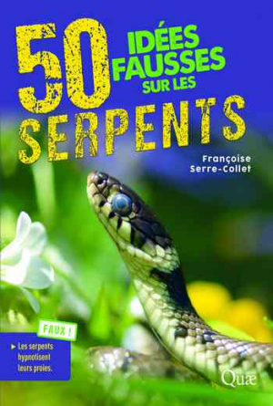 50 idées fausses sur les serpents