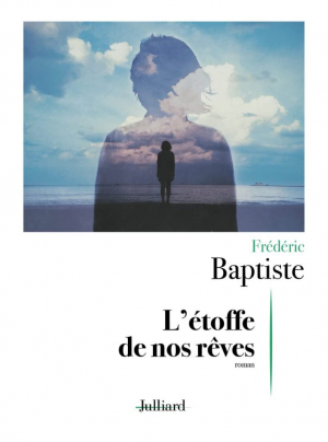 L’étoffe de nos rêves