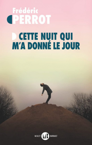 Cette nuit qui m’a donné le jour
