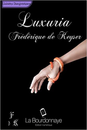 Luxuria, tome 1