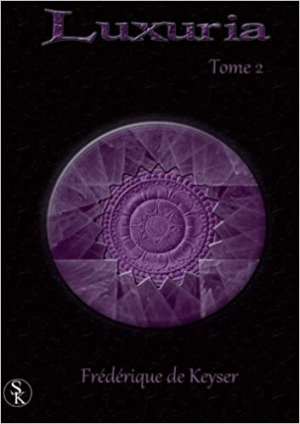 Luxuria, tome 2 : Khaos