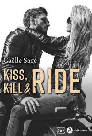 Kiss, Kill & Ride