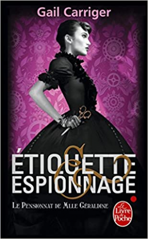 Le Pensionnat de Mlle Géraldine, tome 1 : Etiquette & espionnage