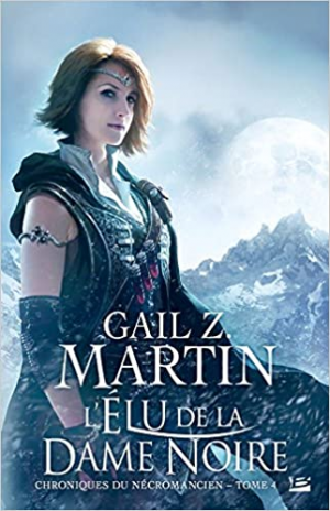 Chroniques du Nécromancien, Tome 4 : L’Élu de la Dame Noire