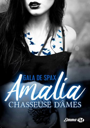 Amalia, chasseuse d’âmes