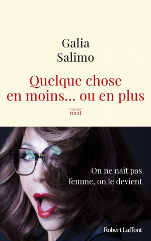 Quelque chose en moins… ou en plus