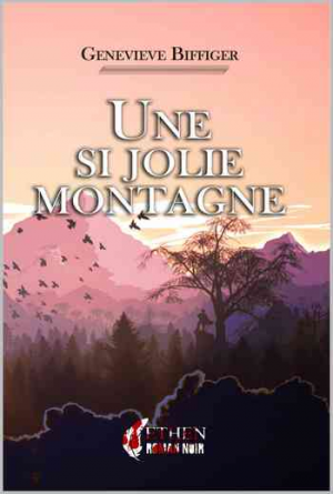 Une si jolie montagne