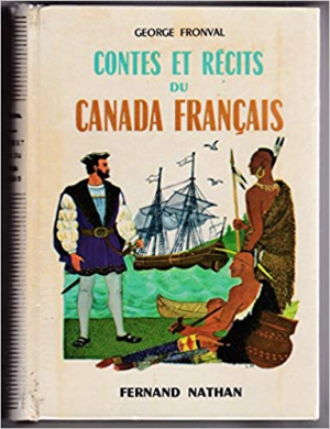 Contes et recits du Canada Francais