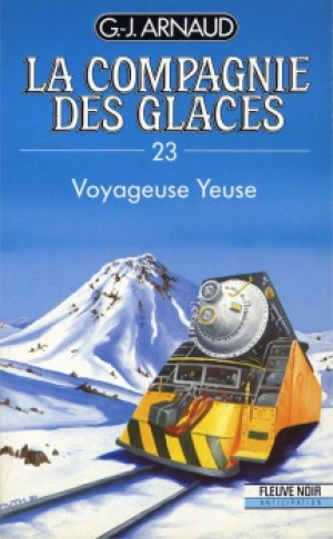 La Compagnie des glaces, tome 23 : Voyageuse Yeuse
