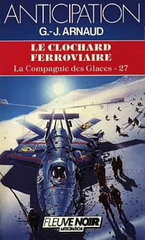 La Compagnie des glaces, tome 27 : Le Clochard ferroviaire