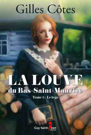 La louve du Bas-Saint-Maurice – Tome 1: Le Legs