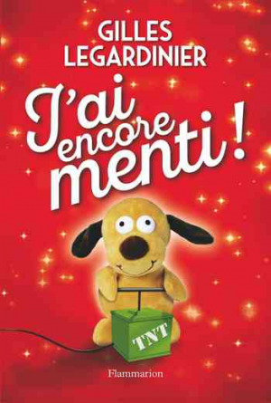 J’ai encore menti !