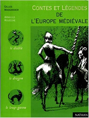 Contes et legendes de l’Europe Medievale