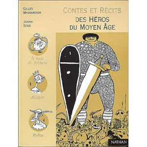 Contes et Recits des Heros du Moyen Age