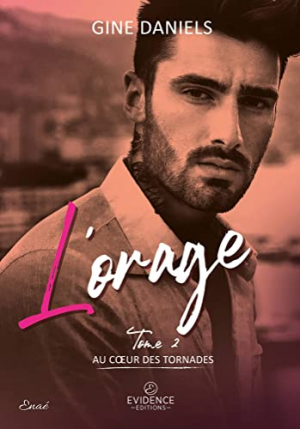 Au coeur des tornades, Tome 2 : L’Orage