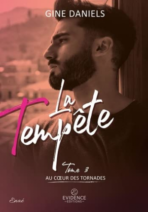 Au coeur des tornades, Tome 3 : La tempête