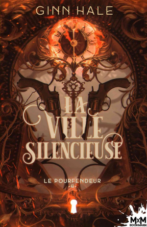 Le Pourfendeur, Tome 4 : La Ville silencieuse