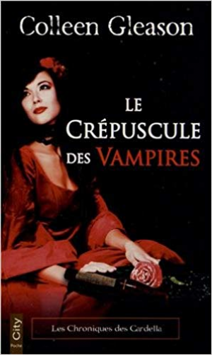 Les chroniques des Gardella , Tome 2 : Le crépuscule des vampires