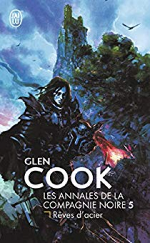 La Compagnie Noire, Tome 5 : Rêves d’acier