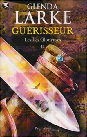 Les Iles Glorieuses, Tome 2 : Guérisseur