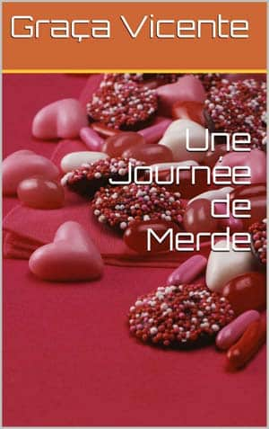 Une Journée de Merde