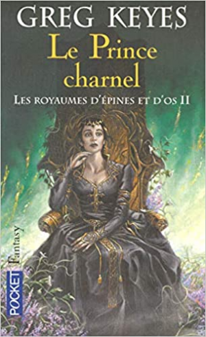 Les royaumes d’épines et d’os, Tome 2 : Le Prince charnel