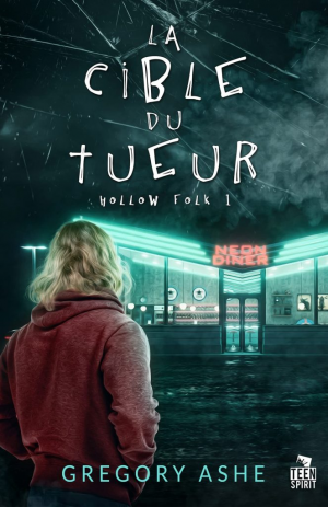 Hollow Folk, tome 1 : La cible du tueur
