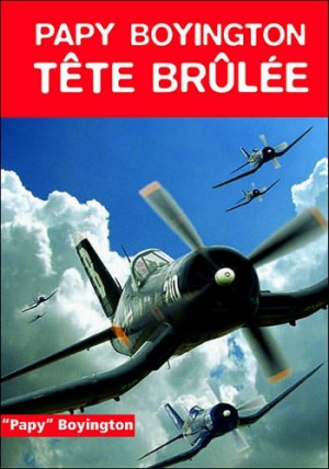 Tête brulée, ma véritable histoire