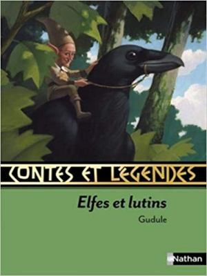 Contes et Legendes des Elfes et des Lutins