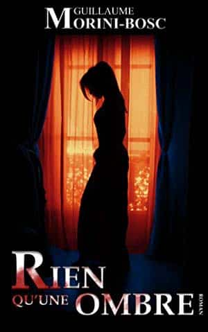Rien qu’une ombre