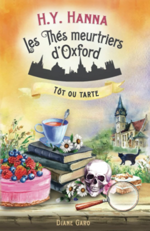 Les Thés meurtriers d’Oxford, Tome 5 : Tôt ou tarte