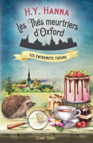 Les Thés meurtriers d’Oxford, Tome 6 : Les Entremets tueurs