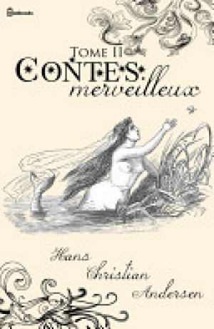 Contes merveilleux – Tome II