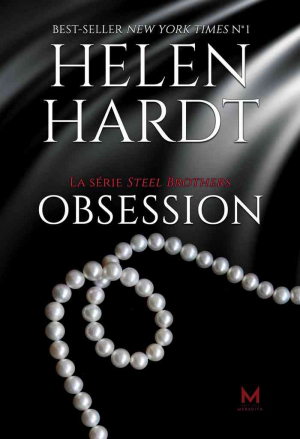 Steel Brothers, Tome 2 : Obsession
