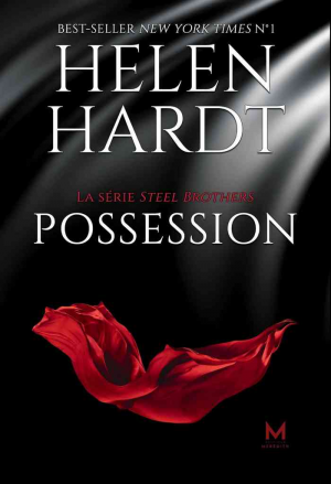 Steel Brothers, Tome 3 : Possession