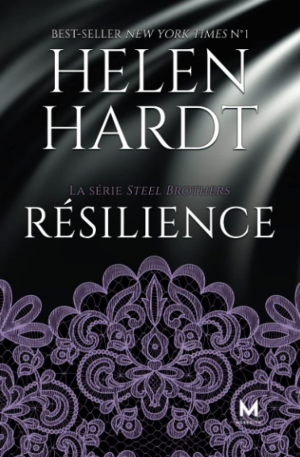 Steel Brothers, Tome 6 : Résilience