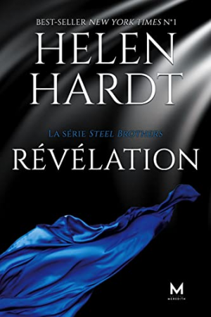 Steel Brothers, Tome 9 : Révélation