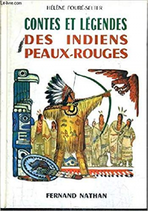 Contes et légendes des Indiens peaux-rouges