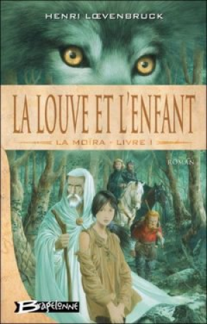 La Moira T1 – La louve et l’enfant