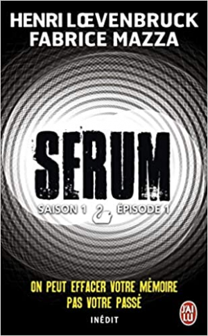 Sérum : Saison 1, Épisode 1