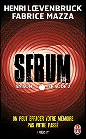 Sérum : Saison 1, Épisode 2