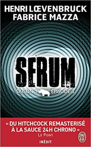 Serum Saison 1 – Episode 3