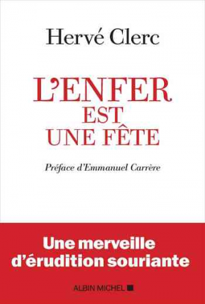 L’Enfer est une fête