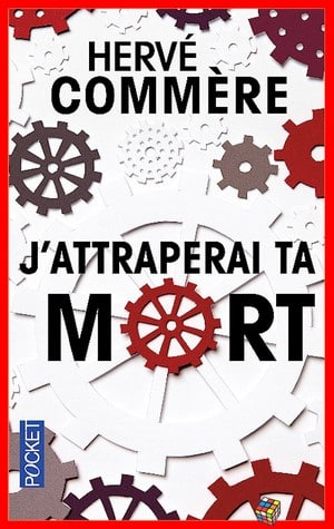 J’attraperai ta mort