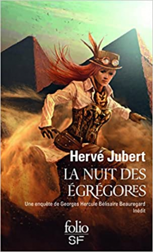 La nuit des égrégores: Une enquête de Georges Hercule Bélisaire Beauregard