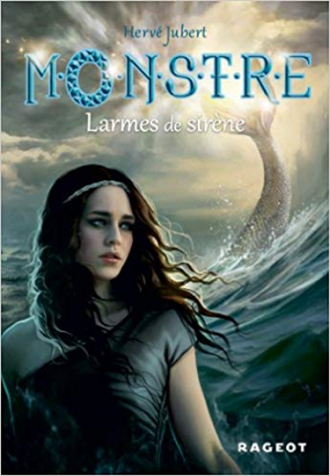 Monstre Tome 2 : Larmes de sirène